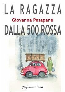 La ragazza dalla 500 rossa (eBook, ePUB) - Pesapane, Giovanna