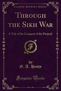 Through the Sikh War (eBook, PDF)
