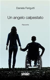 Cover Un angelo calpestato (eBook, ePUB)