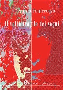 Il volto fragile dei sogni (eBook, ePUB) - Pontecorvo, Gerardo