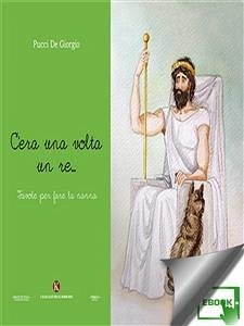 C'era una volta un re… (eBook, ePUB) - De Giorgio, Pucci