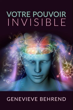 Votre Pouvoir Invisible (Traduit) (eBook, ePUB) - Behrend, Genevieve