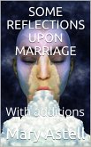 Some Reflections Upon Marriage (eBook, PDF)