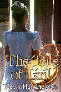 The Tale of Liril (eBook, ePUB) - Hendrickson, Kevis