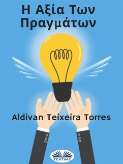 Η Αξία Των Πραγμάτων (eBook, ePUB) - Torres, Aldivan Teixeira