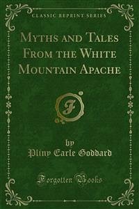 Myths and Tales From the White Mountain Apache (eBook, PDF)