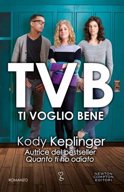 TVB. Ti Voglio Bene (eBook, ePUB) - Keplinger, Kody