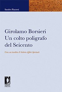 Girolamo Borsieri. Un colto poligrafo del Seicento (eBook, PDF) - Sandro, Piazzesi,