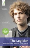The Logician: Your Guide to the INTP Personality Type (eBook, ePUB) The Logician: Your Guide to the INTP Personality Type (eBook, ePUB)