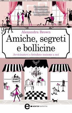 Amiche, segreti e bollicine (eBook, ePUB) - Brown, Alexandra