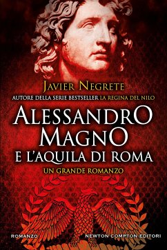 Alessandro Magno e l'aquila di Roma (eBook, ePUB) - Negrete, Javier