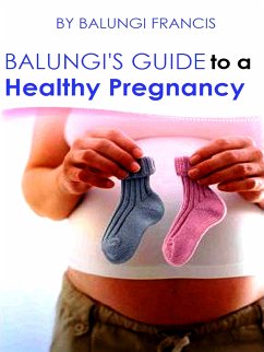 Balungi's Guide to a Healthy Pregnancy (eBook, ePUB) - Francis, Balungi