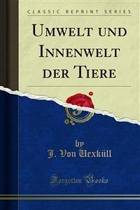 Umwelt und Innenwelt der Tiere (eBook, PDF)