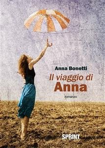 Il viaggio di Anna (eBook, ePUB) - Bonetti, Anna