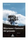 Ritornano i fantasmi del presente (eBook, ePUB)