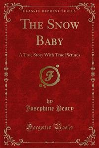 The Snow Baby (eBook, PDF) - Peary, Josephine