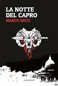 La Notte del Capro (eBook, ePUB) - Secci, Marco