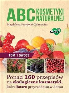 ABC kosmetyki naturalnej (eBook, ePUB) - Przybylak-Zdanowicz, Magdalena