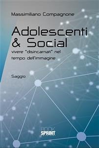 Adolescenti & Social (eBook, ePUB) - Compagnone, Massimiliano