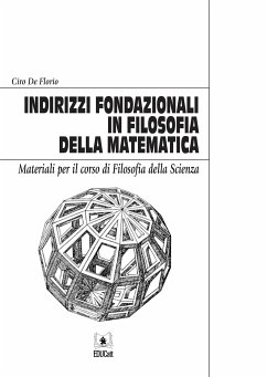 Indirizzi fondazionali in filosofia della Matematica (eBook, PDF) - De Florio, Ciro
