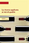 La ricerca applicata ai vini di qualità (eBook, PDF)