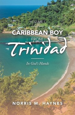Caribbean Boy from Trinidad (eBook, ePUB) - Haynes, Norris M.
