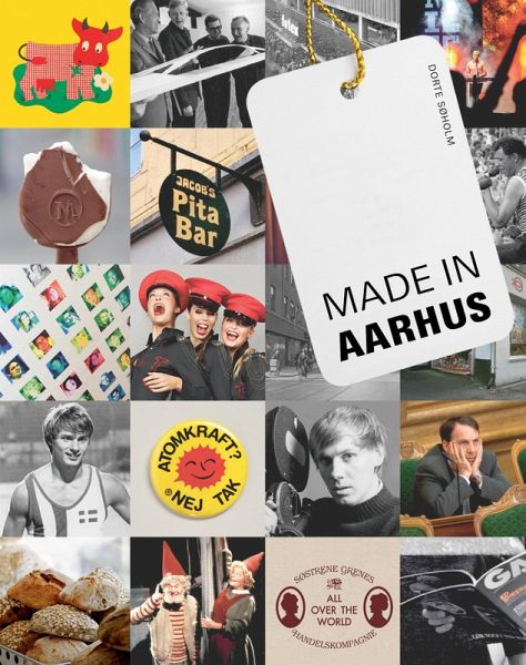 Made in Aarhus (eBook, PDF) Made in Aarhus (eBook, PDF)