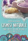 Cosmesi Naturale (eBook, ePUB)