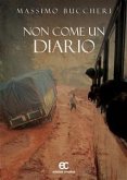 Non come un diario (eBook, ePUB)