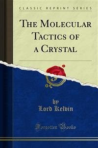 The Molecular Tactics of a Crystal (eBook, PDF)