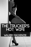 The Trucker's Hot Wife (eBook, ePUB)