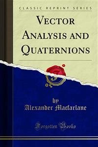 Vector Analysis and Quaternions (eBook, PDF)