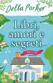 Libri, amori e segreti. Estate (eBook, ePUB)