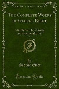The Complete Works of George Eliot (eBook, PDF) - Eliot, George