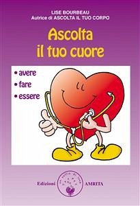 Ascolta il tuo cuore (eBook, ePUB) - Bourbeau, Lise