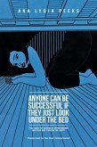 Anyone Can Be Successful If They Just Look Under the Bed (eBook, ePUB)