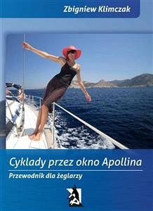 Cyklady przez Okno Apollina (eBook, PDF) - Klimczak, Zbigniew