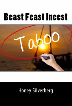 Beast Feast Incest: Bestiality Erotica (eBook, ePUB) - Silverberg, Honey