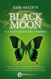 Black Moon. La tentazione del vampiro (eBook, ePUB) - Arthur, Keri