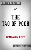 The Tao of Pooh: by Benjamin Hoff   Conversation Starters (eBook, ePUB)