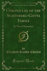 Chronicles of the Schönberg-Cotta Family (eBook, PDF)