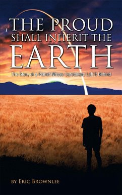 The Proud Shall Inherit the Earth (eBook, ePUB)