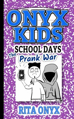 The Prank War (Onyx Kids School Days, #7) (eBook, ePUB) - Onyx, Rita