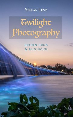 Twilight Photography (eBook, ePUB) - Lenz, Stefan