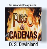 Fuego y Cadenas (Vida y Felicidad, #2) (eBook, ePUB)