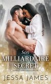 Son milliardaire secret (Mauvais Mecs Milliardaires, #3) (eBook, ePUB)