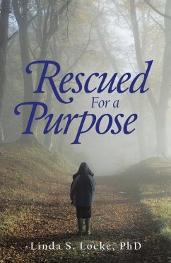Rescued for a Purpose (eBook, ePUB) - Locke, Linda S.