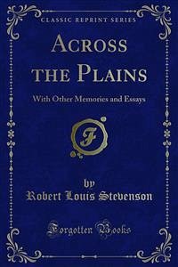Across the Plains (eBook, PDF) - Louis Stevenson, Robert