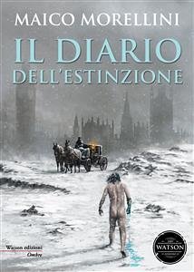 Il diario dell'estinzione (eBook, ePUB) - Morellini, Maico