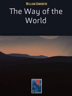 The Way of the World (eBook, ePUB) - Congreve, William